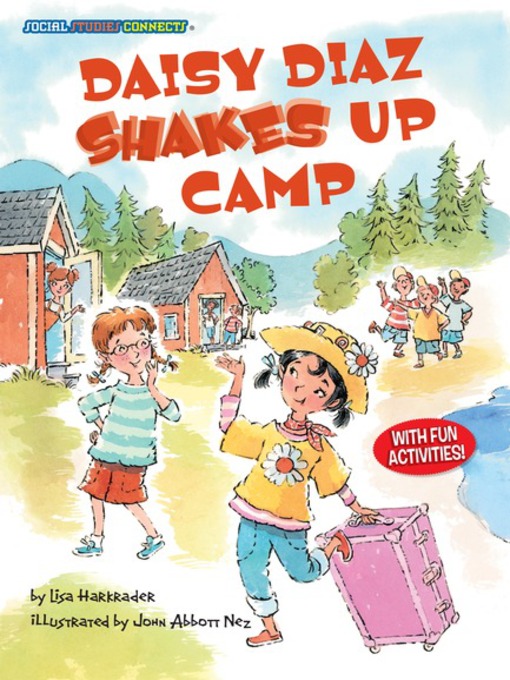 Title details for Daisy Diaz Shakes Up Camp by Lisa Harkrader - Available